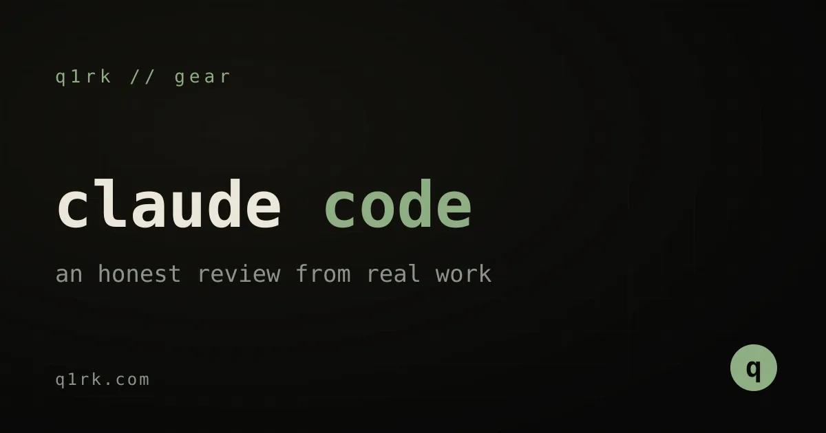 an honest claude code review, from someone who actually shipped with it